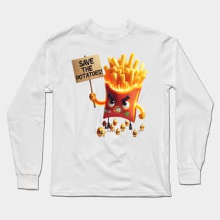 Revolutionary Fries – Save the Spuds Protest Sticker Long Sleeve T-Shirt